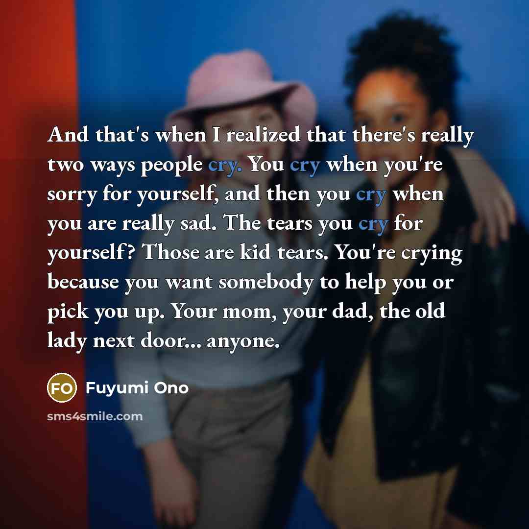 “And that's when I realized that there's really two ways…” quote by Fuyumi Ono