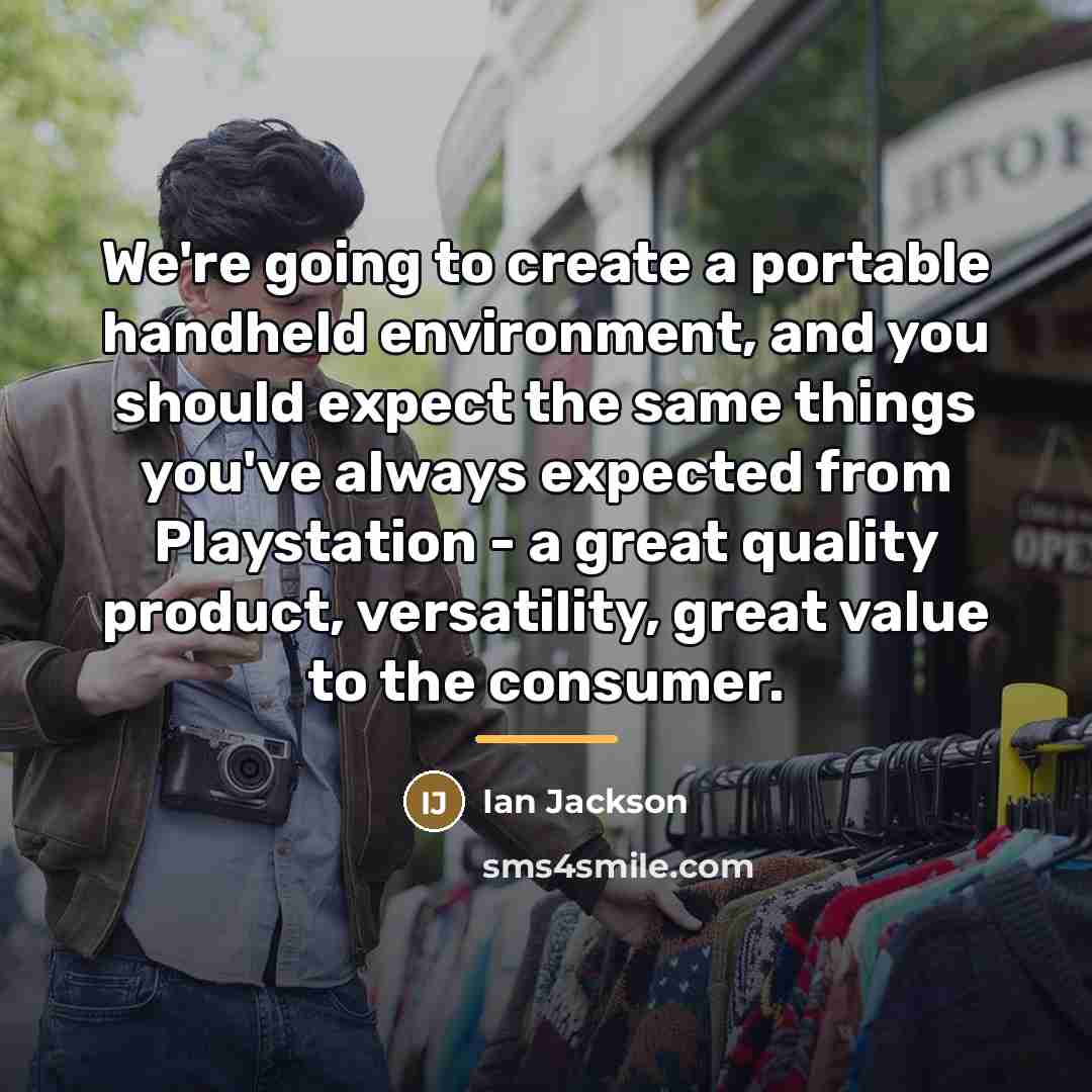 “We're going to create a portable handheld environment, and you…” quote by Ian Jackson
