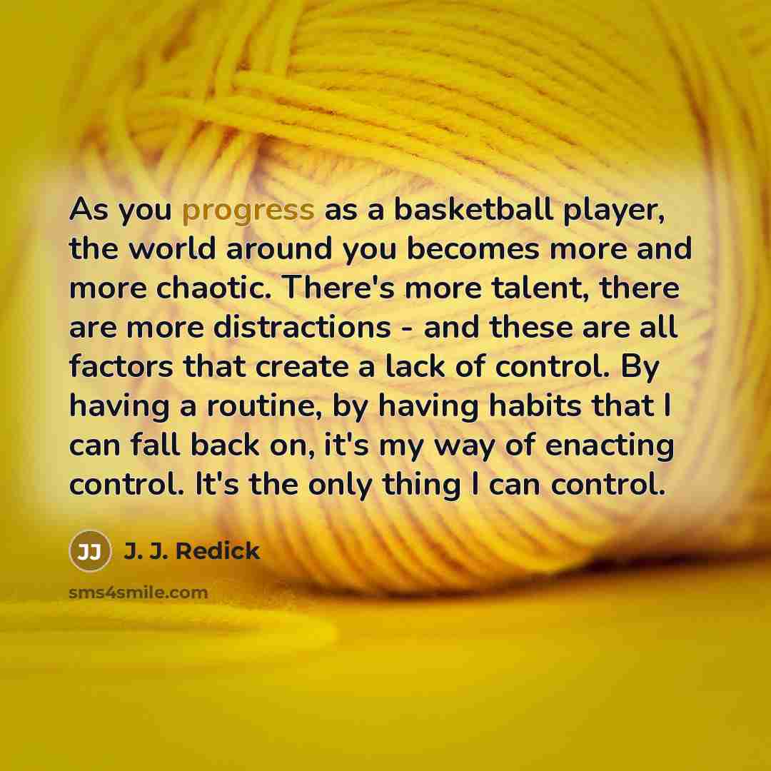 “As you progress as a basketball player, the world around…” quote by J. J. Redick