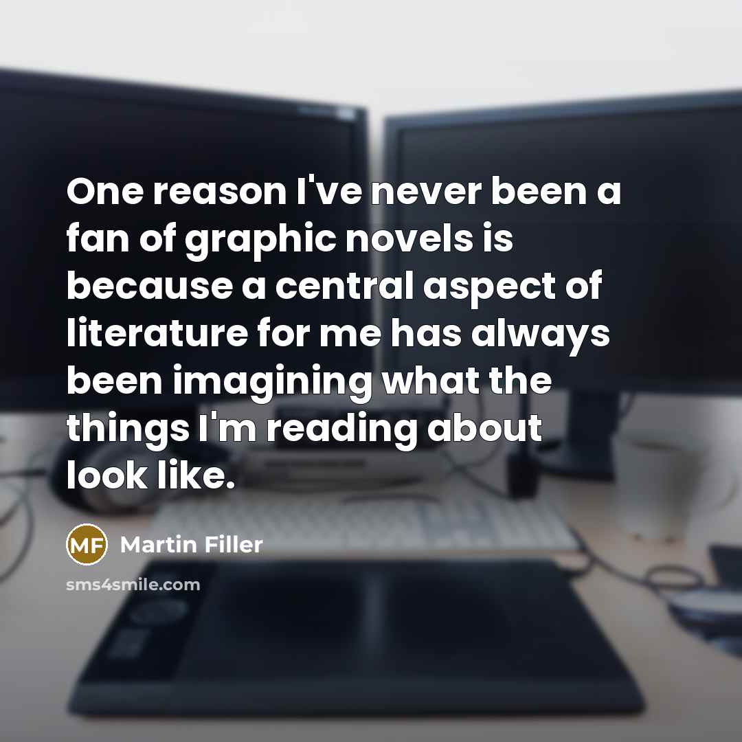 “One reason I've never been a fan of graphic novels…” quote by Martin Filler