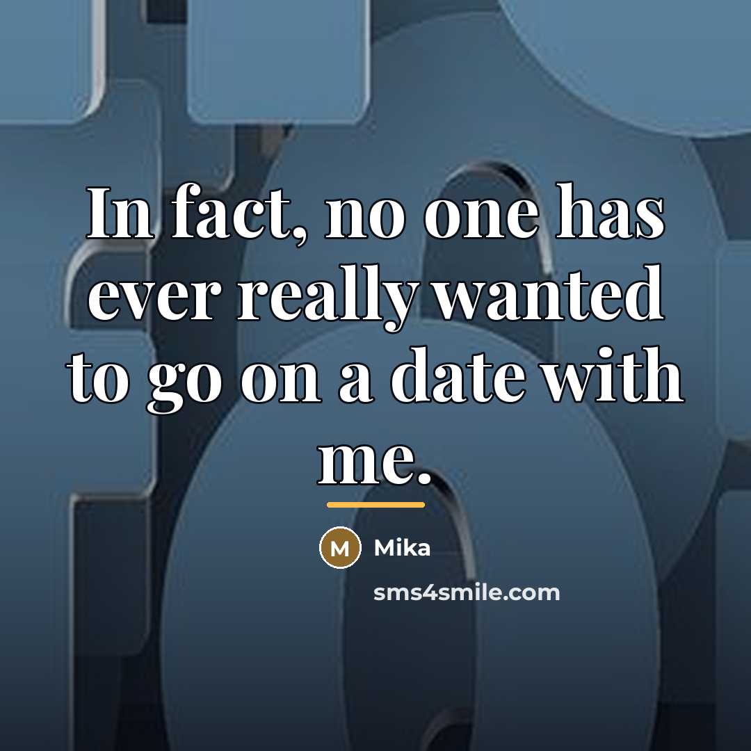 “In fact, no one has ever really wanted to go…” quote by Mika