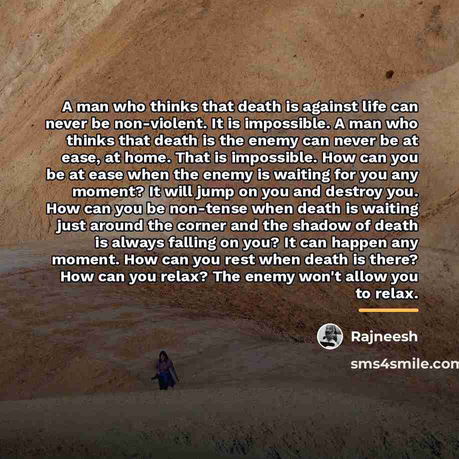 “A man who thinks that death is against life can…” quote by Rajneesh