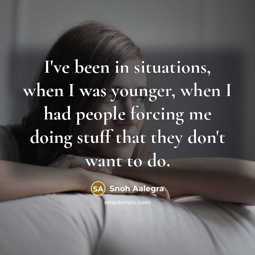 “I've been in situations, when I was younger, when I…” quote by Snoh Aalegra