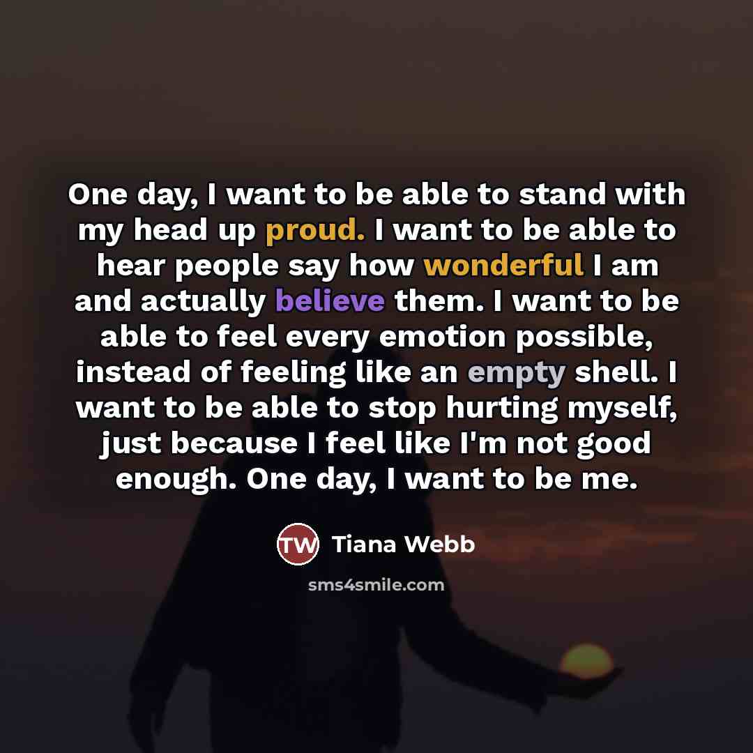 “One day, I want to be able to stand with…” quote by Tiana Webb
