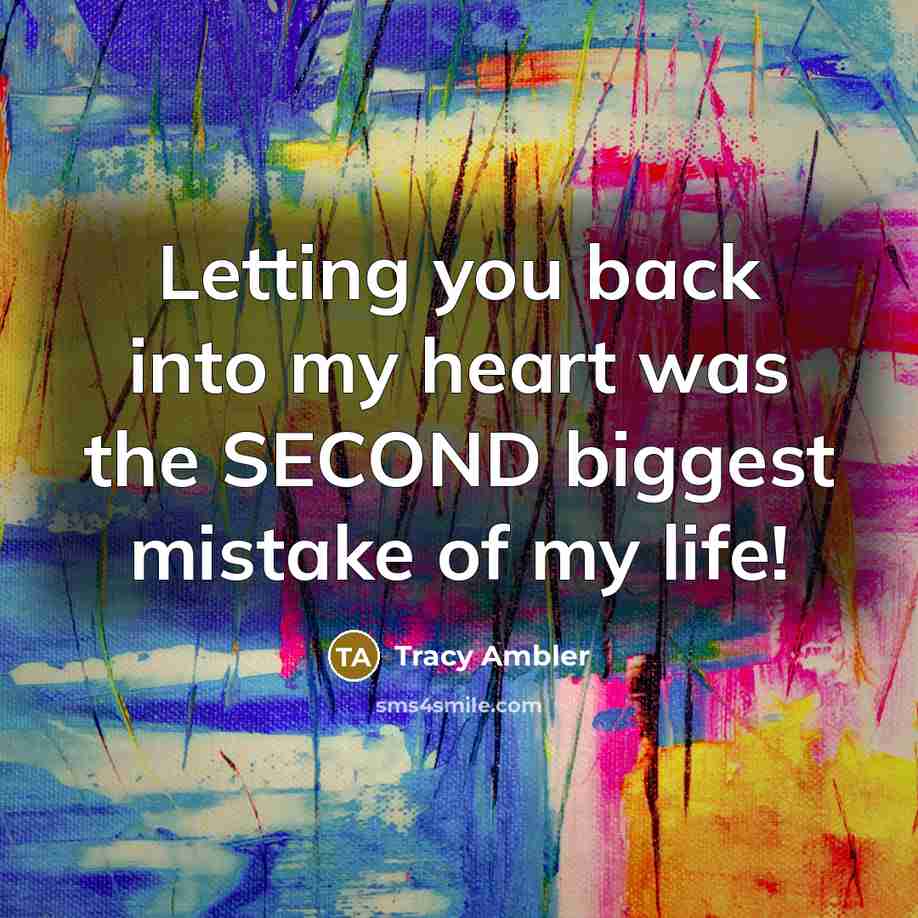 “Letting you back into my heart was the SECOND biggest…” quote by Tracy Ambler