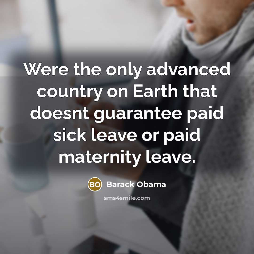 “Were the only advanced country on Earth that doesnt guarantee…” quote by Barack Obama