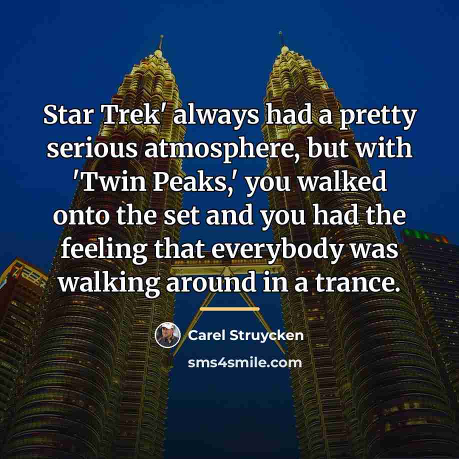 “Star Trek' always had a pretty serious atmosphere, but with…” quote by Carel Struycken