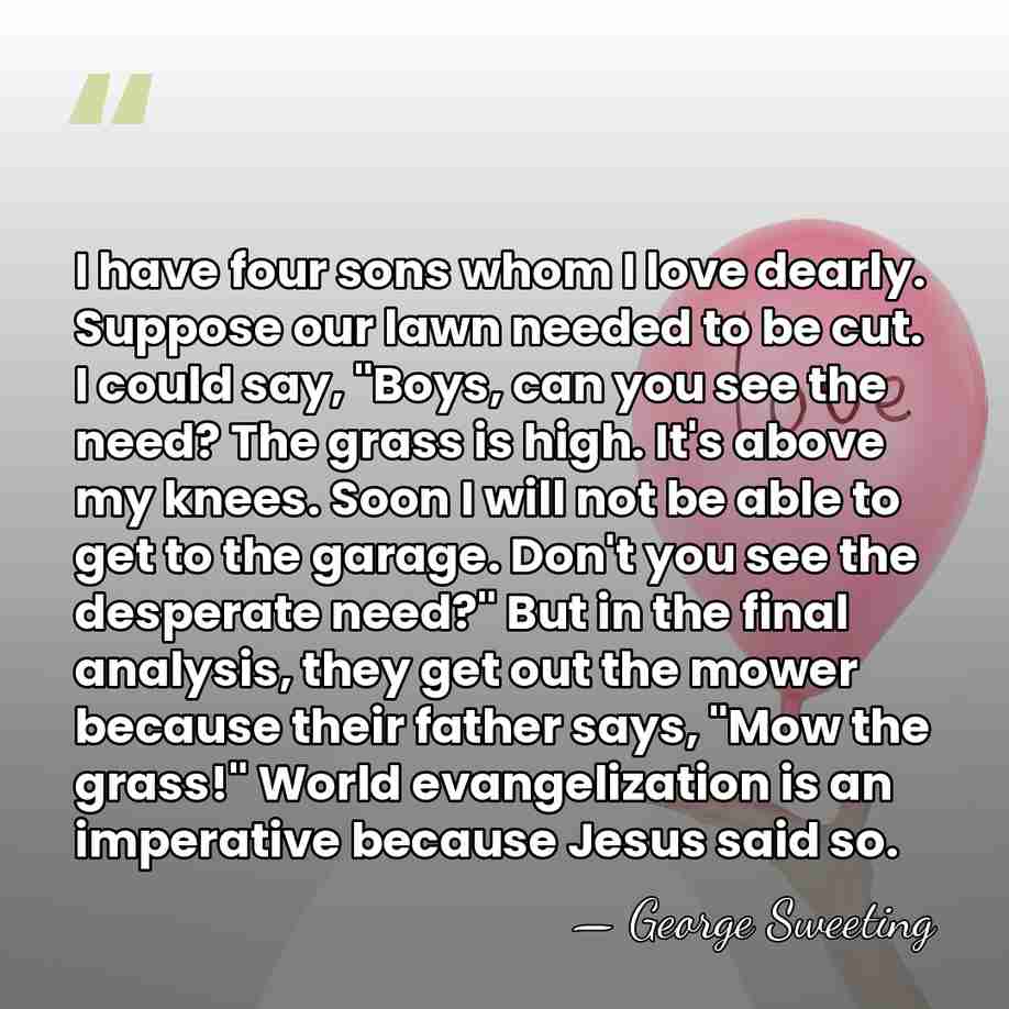I have four sons whom I love dearly. Suppose our lawn needed&hellip; - George Sweeting