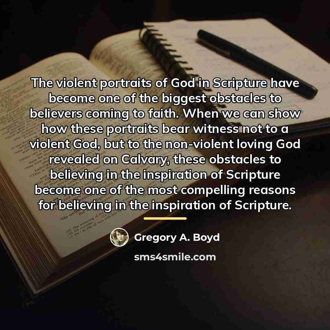 “The violent portraits of God in Scripture have become one…” quote by Gregory A. Boyd