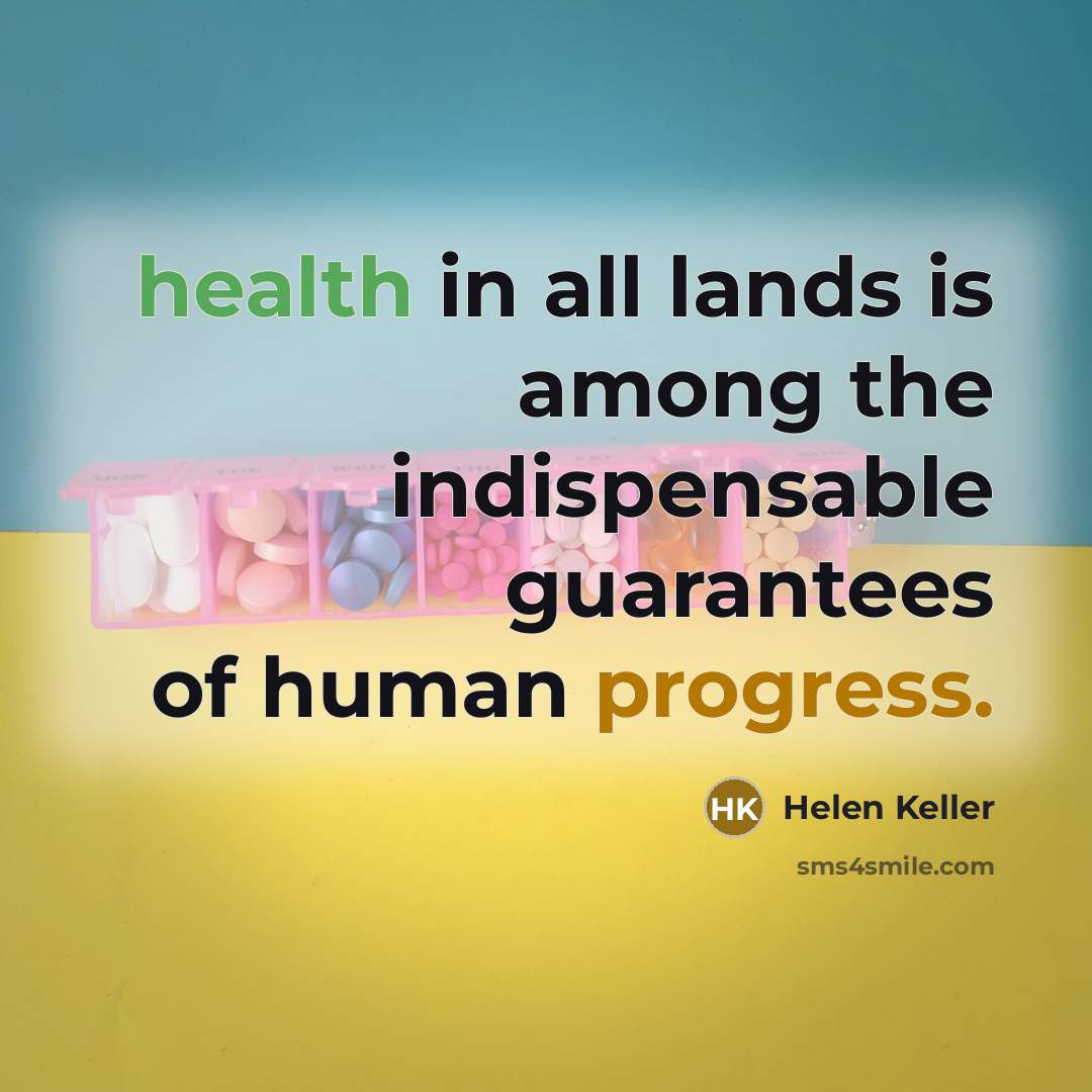 “health in all lands is among the indispensable guarantees of…” quote by Helen Keller