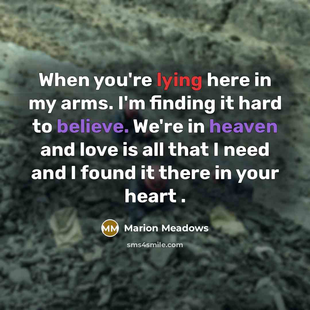 “When you're lying here in my arms. I'm finding it…” quote by Marion Meadows