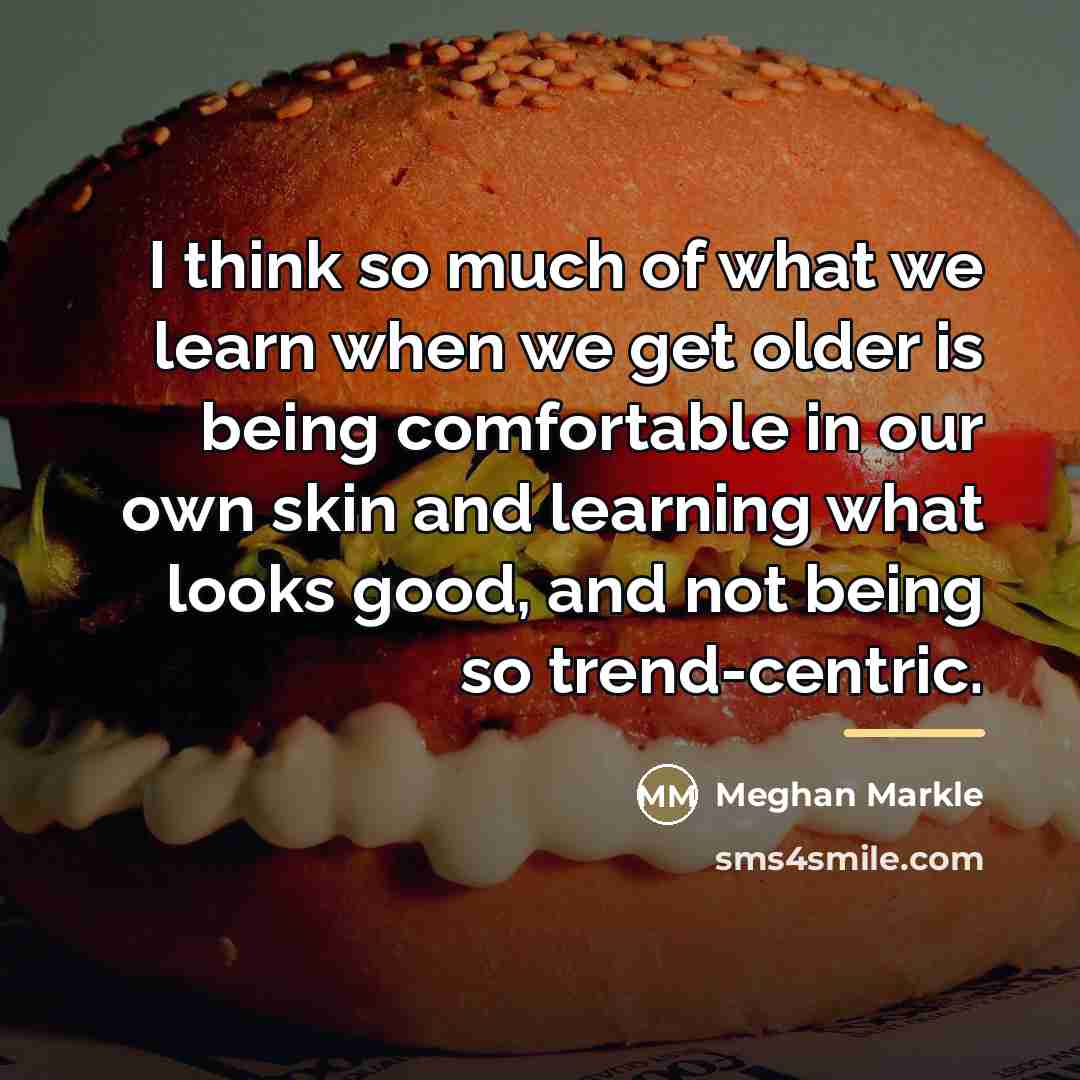 “I think so much of what we learn when we…” quote by Meghan Markle