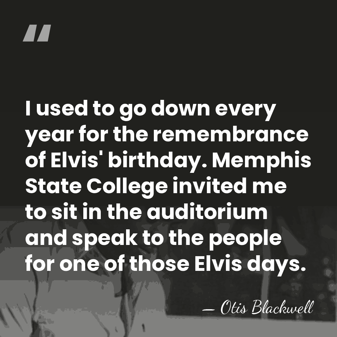 I used to go down every year for the remembrance of Elvis'&hellip; - Otis Blackwell