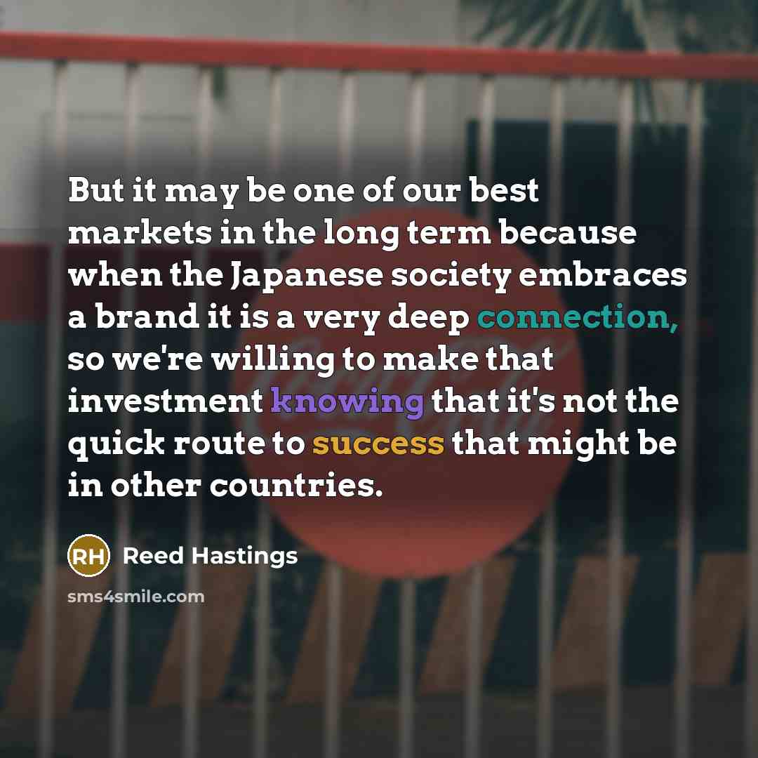“But it may be one of our best markets in…” quote by Reed Hastings