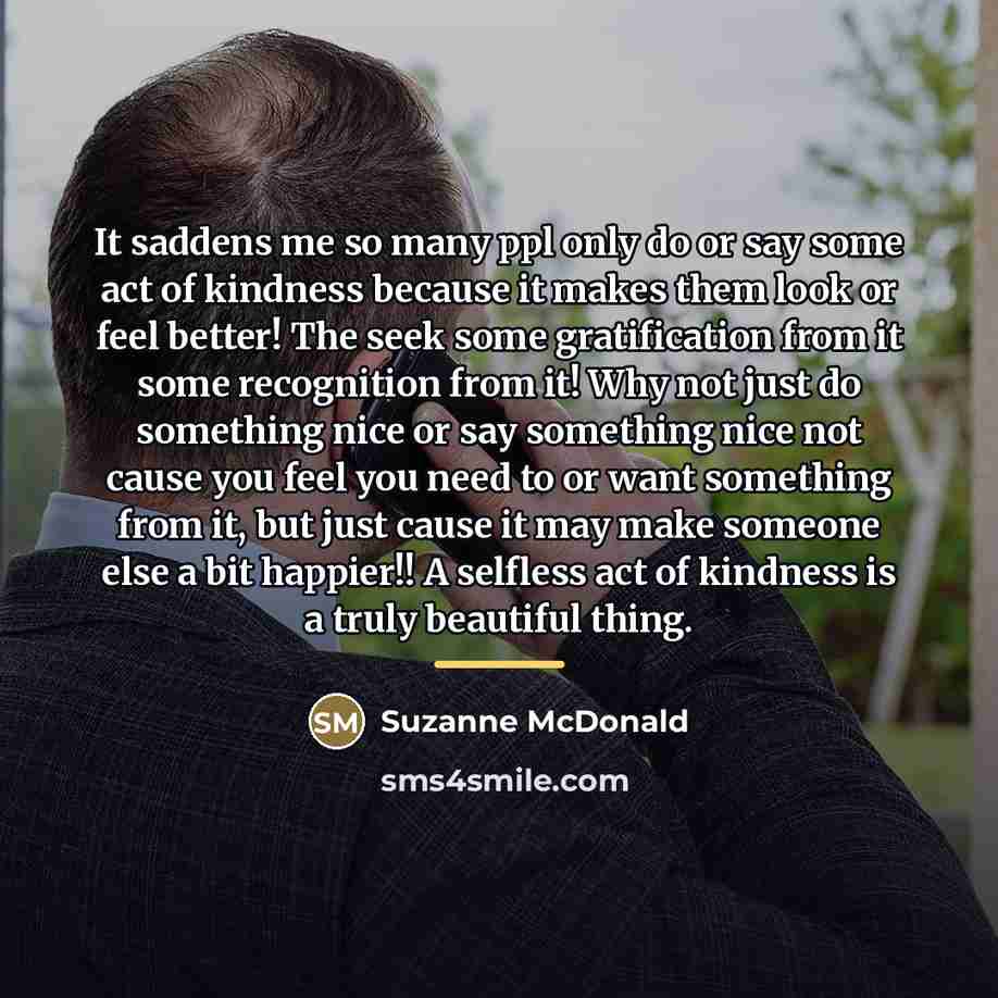 “It saddens me so many ppl only do or say…” quote by Suzanne McDonald