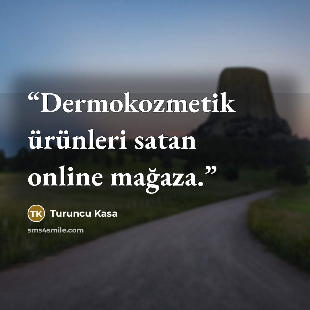“Dermokozmetik ürünleri satan online mağaza.” quote by Turuncu Kasa