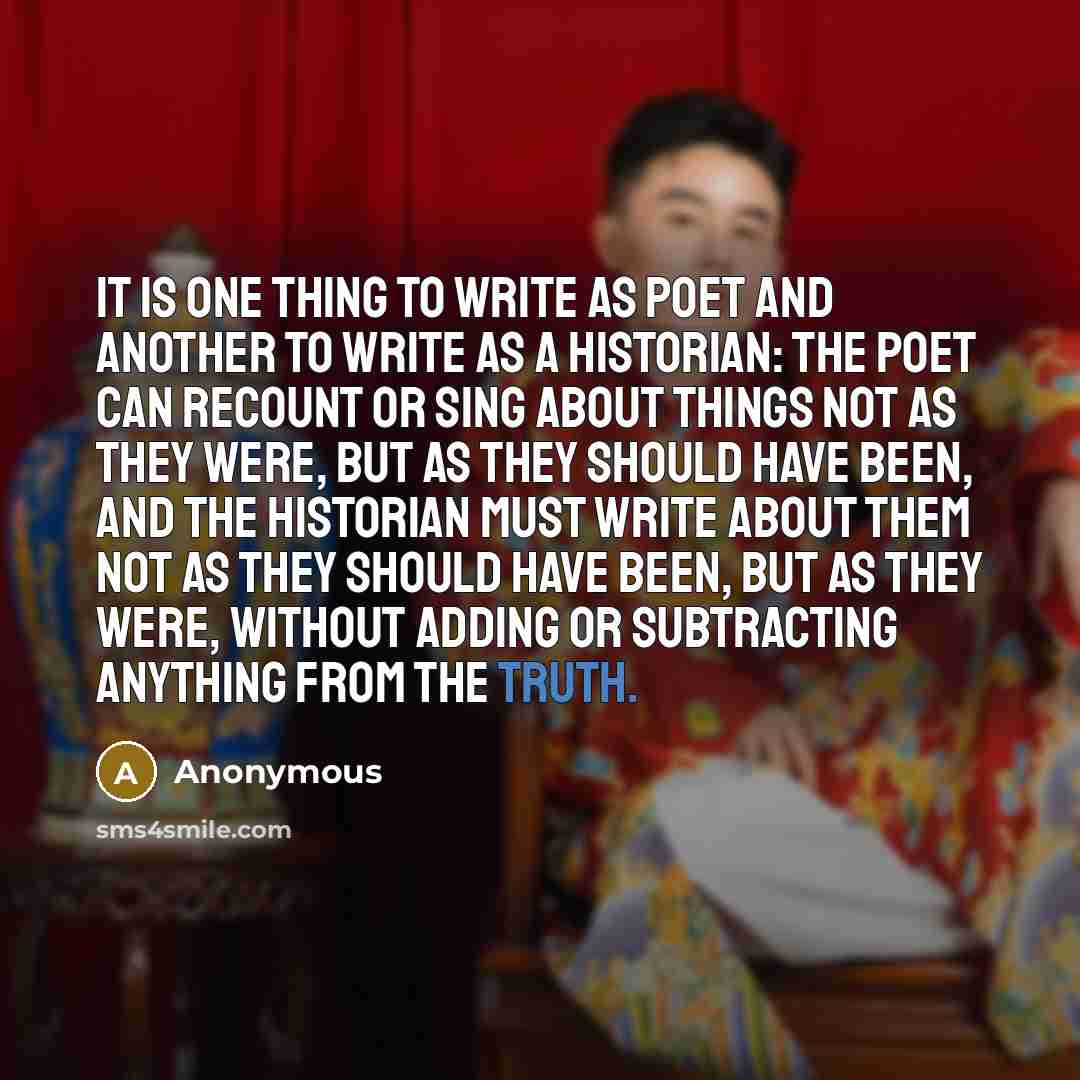 “It is one thing to write as poet and another…” quote by Anonymous