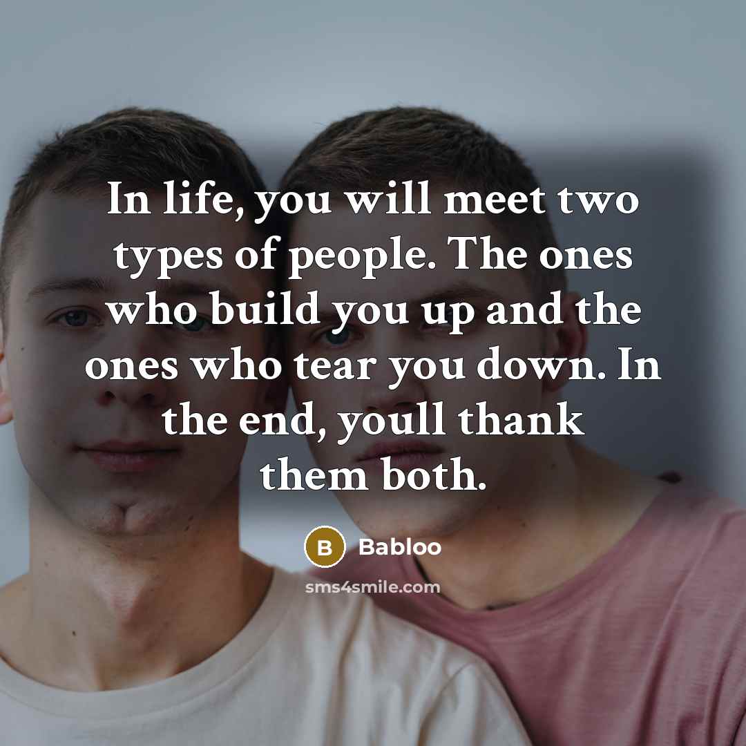 “In life, you will meet two types of people. The…” quote by Babloo
