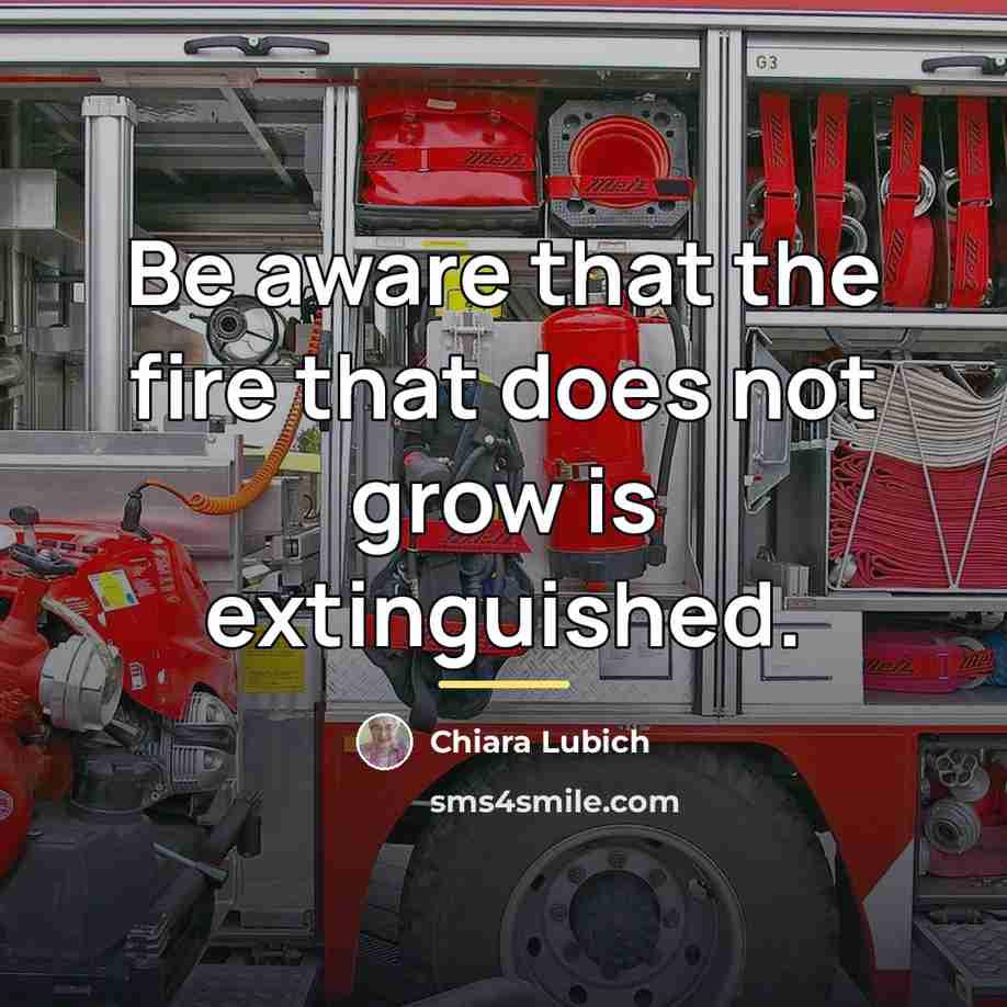 “Be aware that the fire that does not grow is…” quote by Chiara Lubich