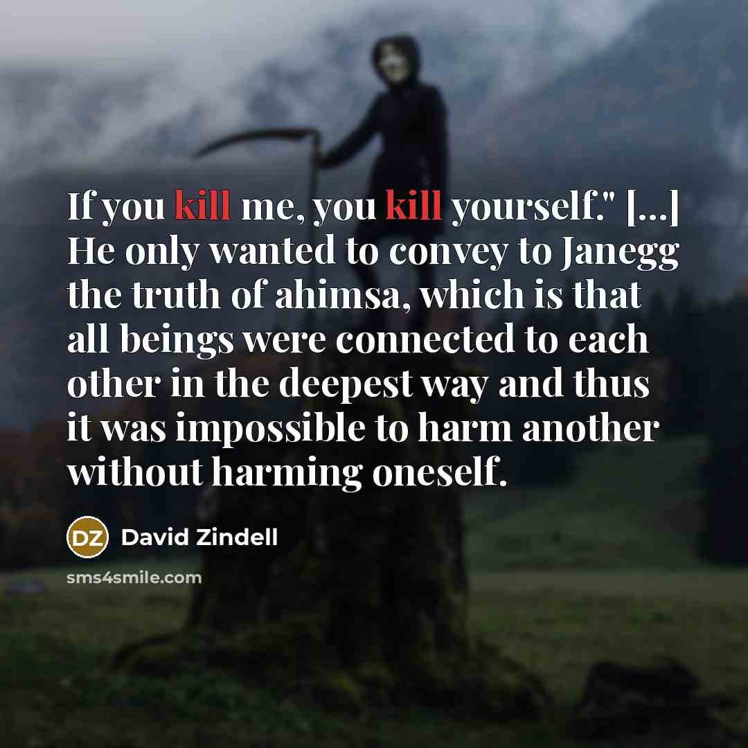 “If you kill me, you kill yourself." [...] He only…” quote by David Zindell