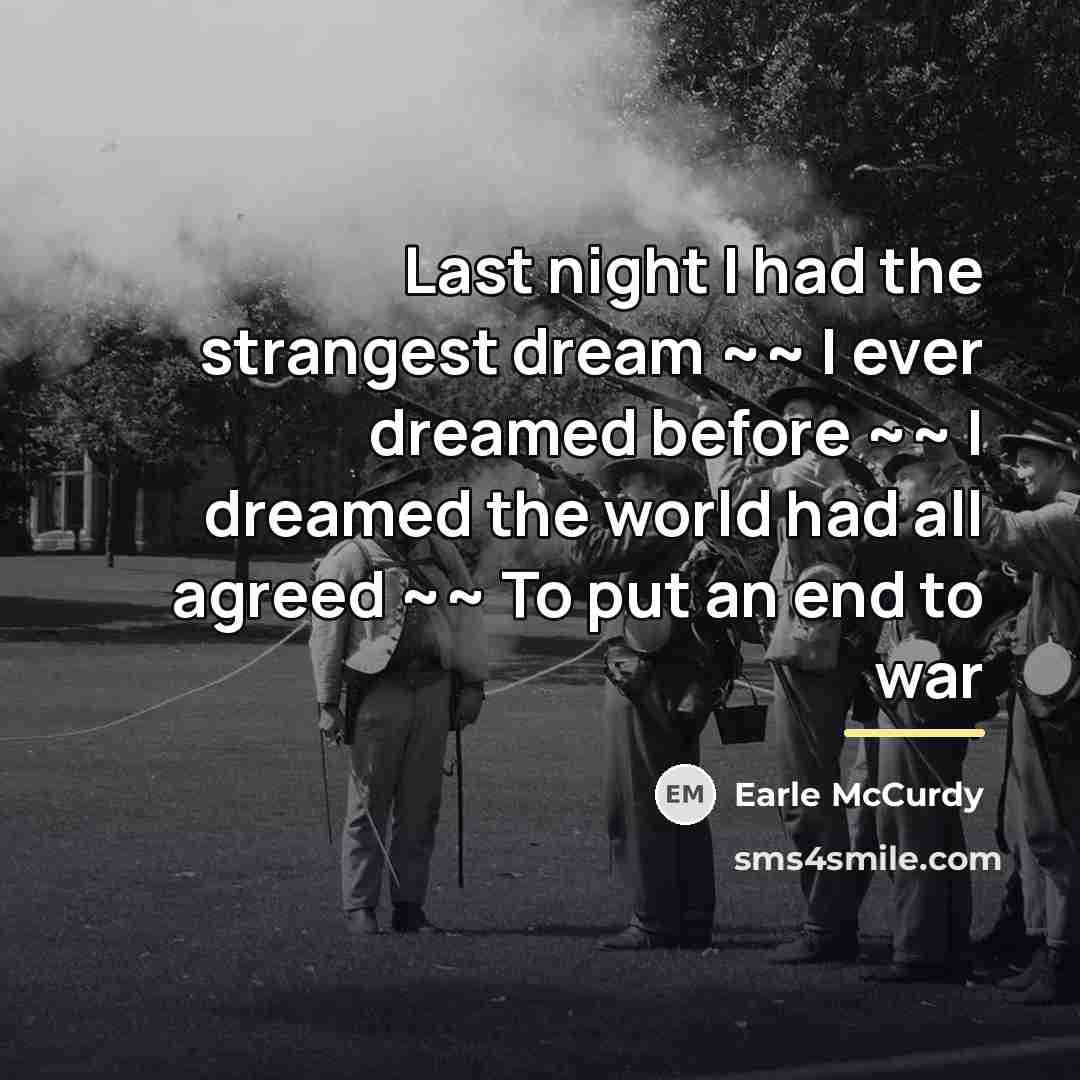 “Last night I had the strangest dream ~~ I ever…” quote by Earle McCurdy