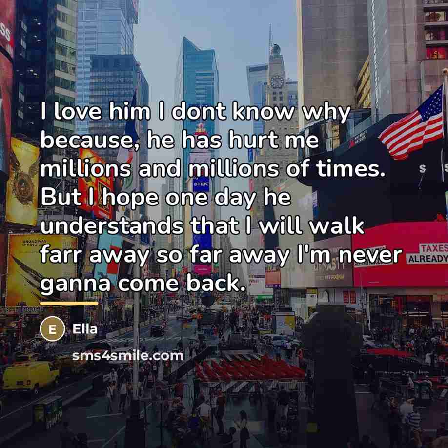 “I love him I dont know why because, he has…” quote by Ella
