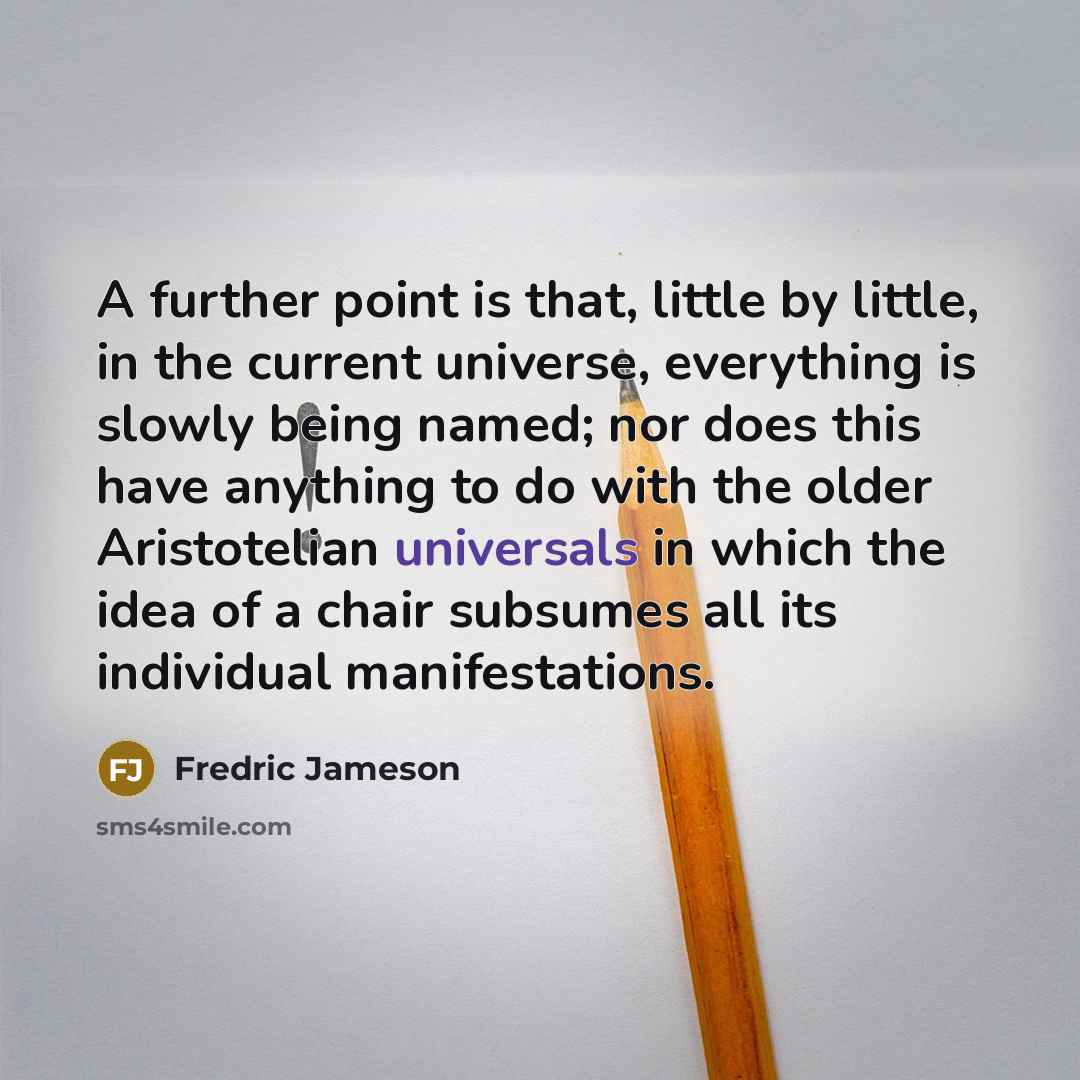 “A further point is that, little by little, in the…” quote by Fredric Jameson