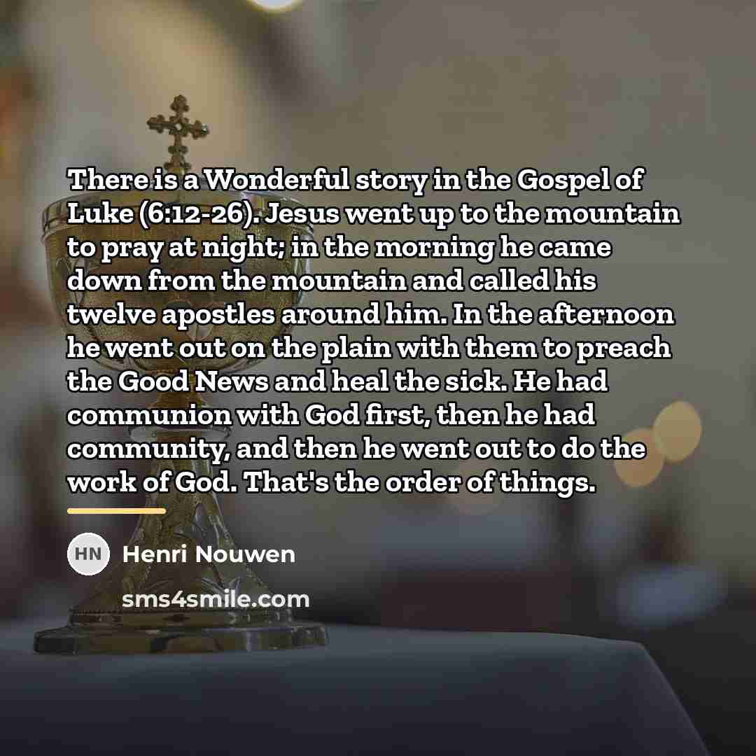 “There is a Wonderful story in the Gospel of Luke…” quote by Henri Nouwen