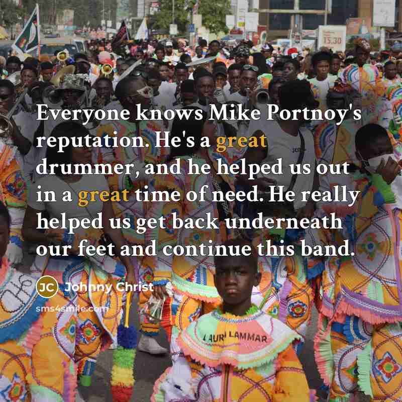 “Everyone knows Mike Portnoy's reputation. He's a great drummer, and…” quote by Johnny Christ