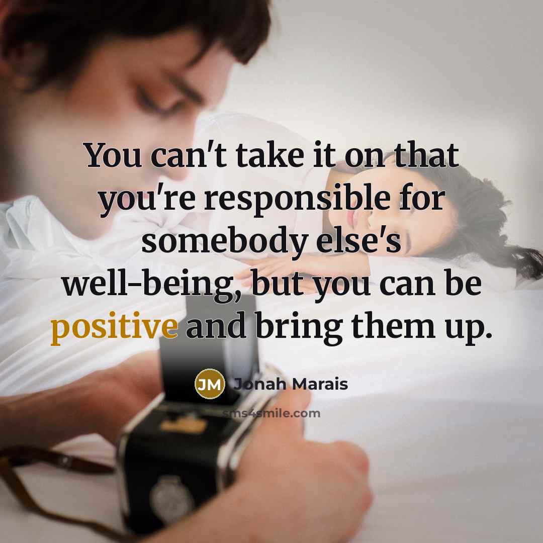 “You can't take it on that you're responsible for somebody…” quote by Jonah Marais