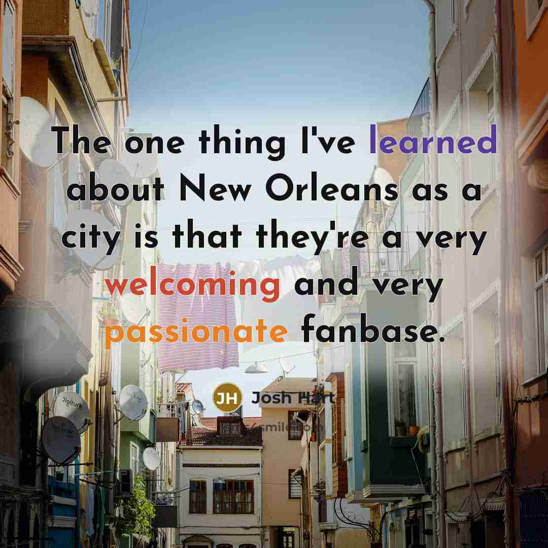 “The one thing I've learned about New Orleans as a…” quote by Josh Hart