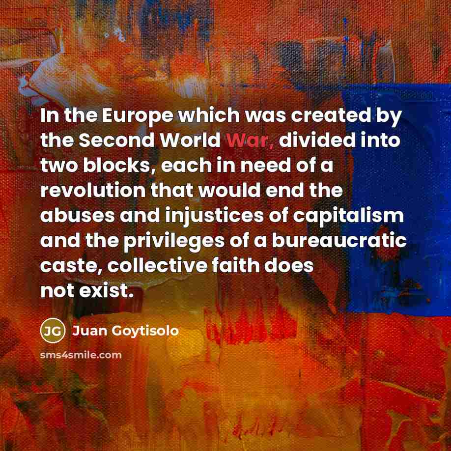 “In the Europe which was created by the Second World…” quote by Juan Goytisolo