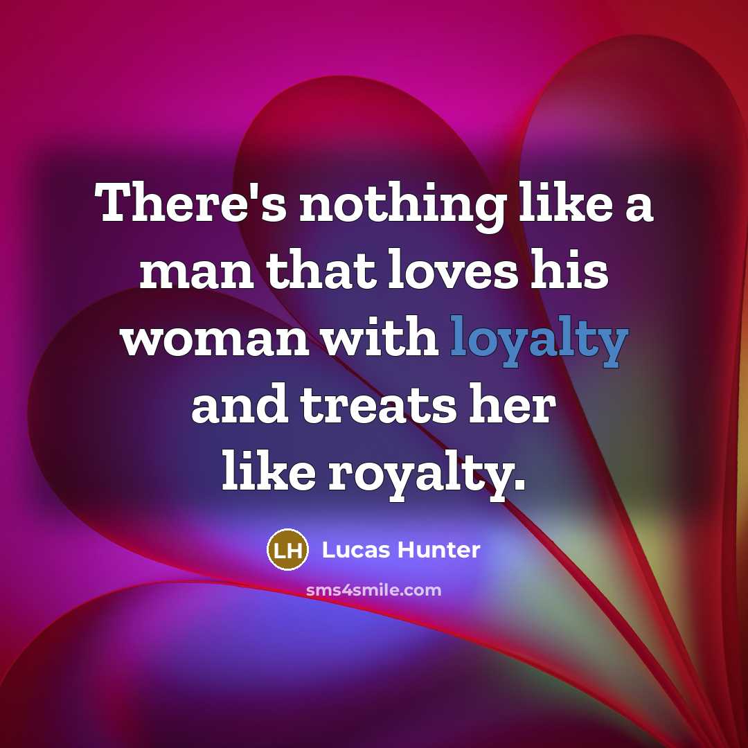 “There's nothing like a man that loves his woman with…” quote by Lucas Hunter