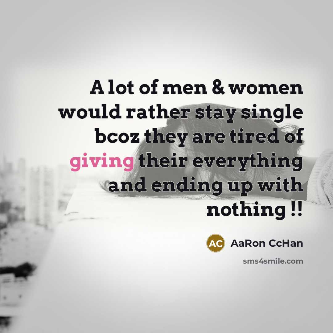 “A lot of men & women would rather stay single…” quote by AaRon CcHan