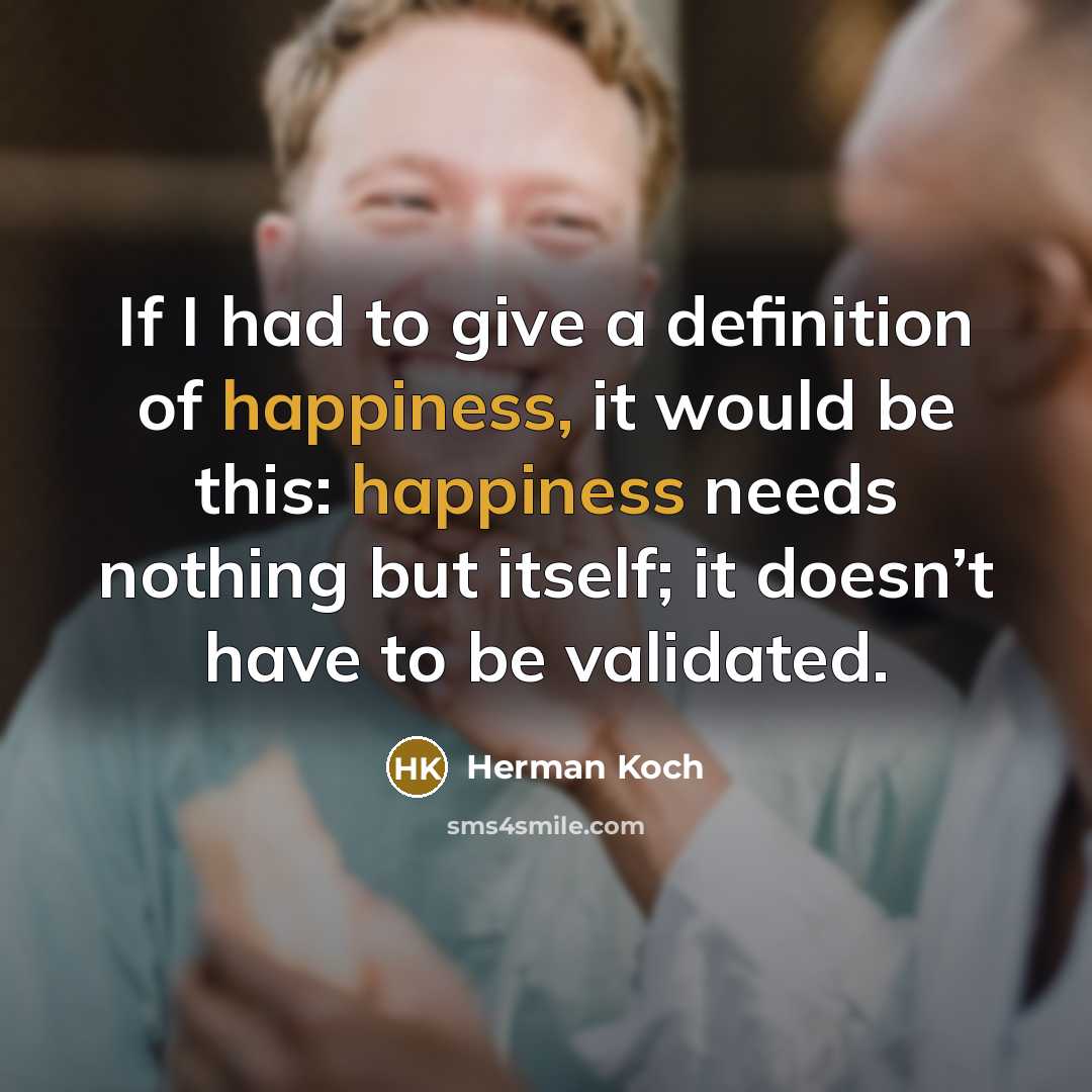 “If I had to give a definition of happiness, it…” quote by Herman Koch