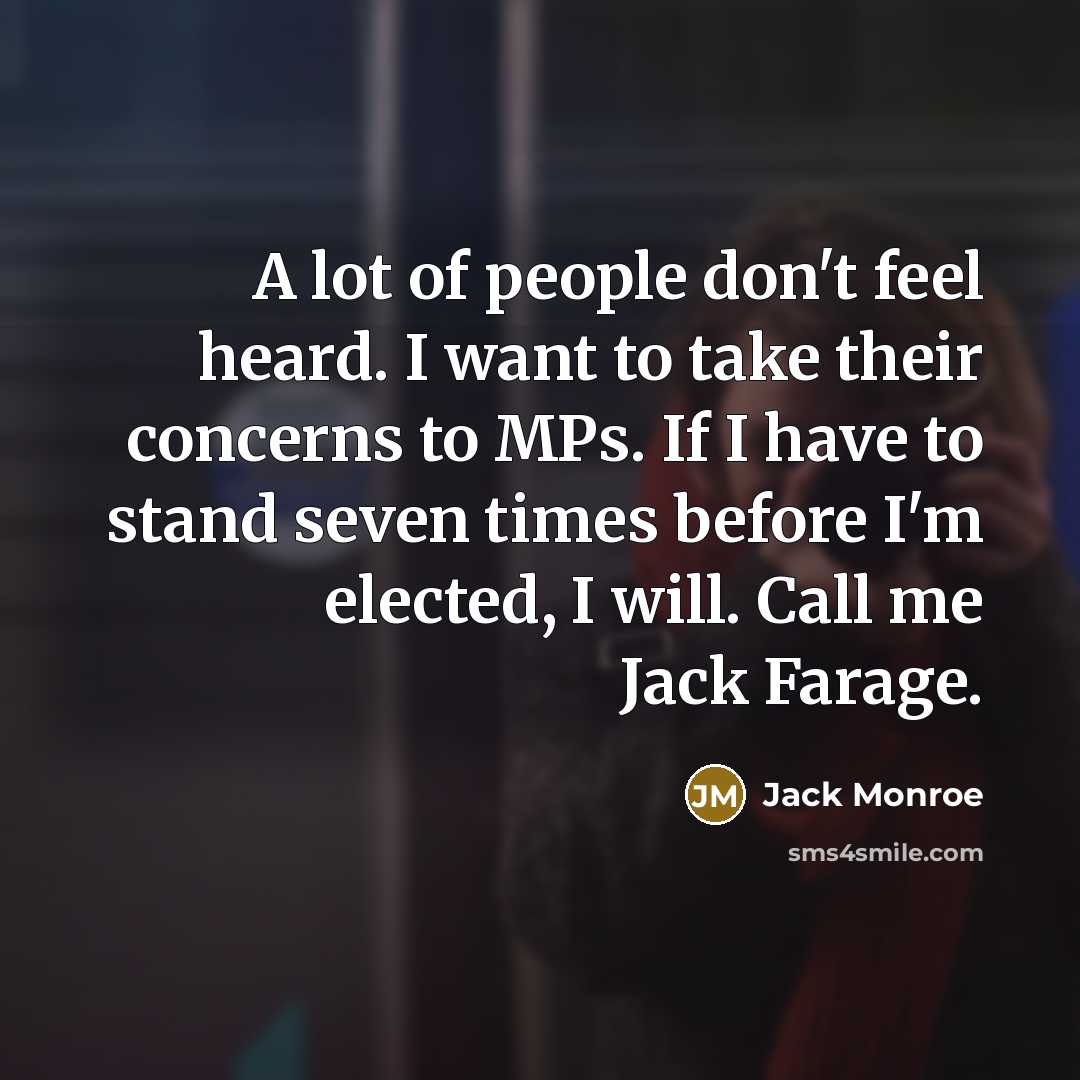 “A lot of people don't feel heard. I want to…” quote by Jack Monroe