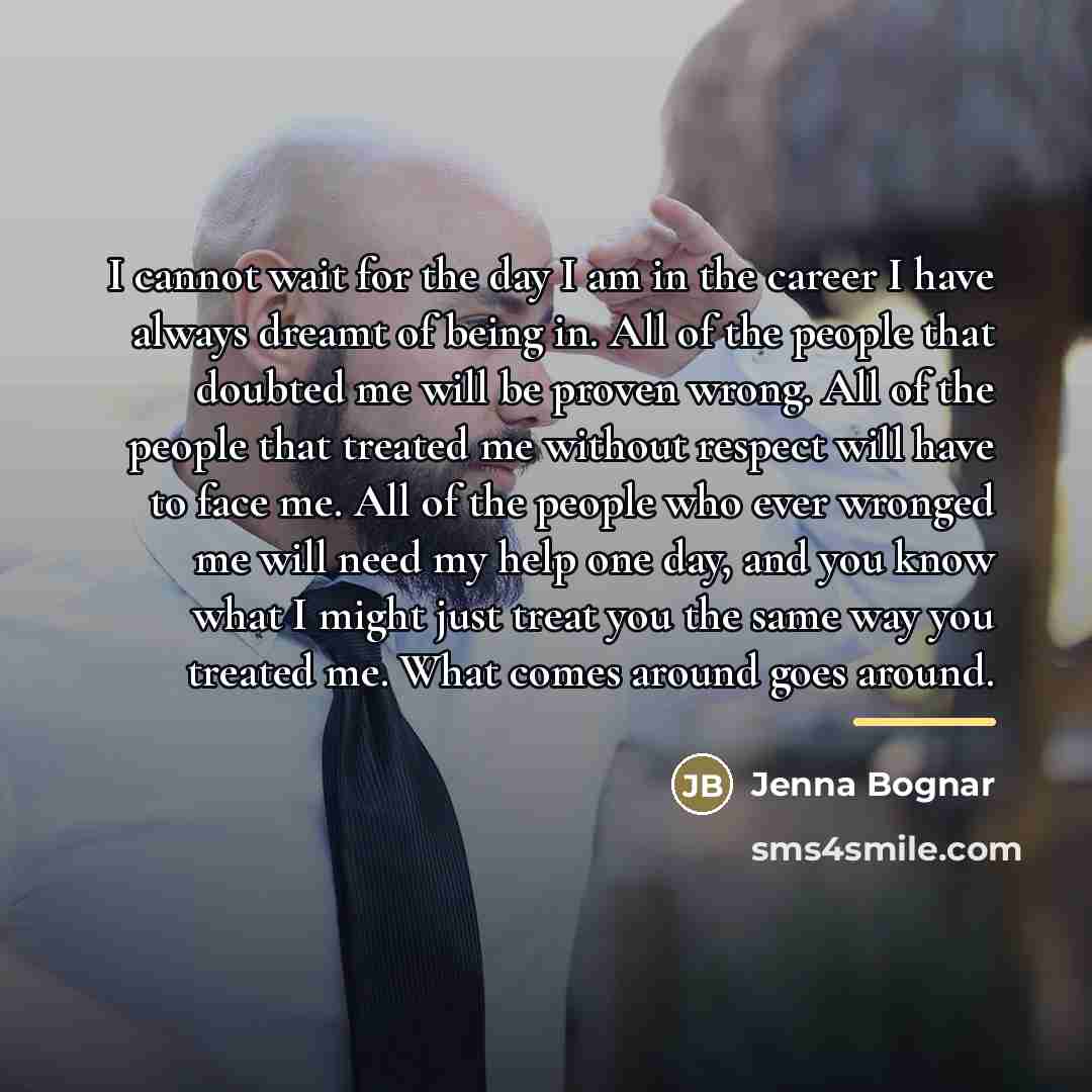 “I cannot wait for the day I am in the…” quote by Jenna Bognar