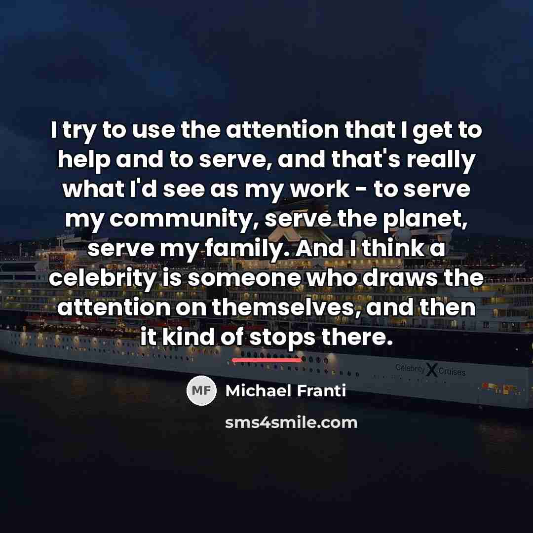 “I try to use the attention that I get to…” quote by Michael Franti