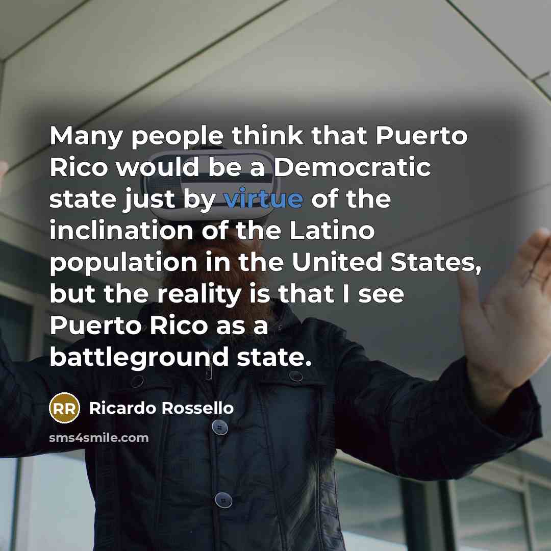 “Many people think that Puerto Rico would be a Democratic…” quote by Ricardo Rossello
