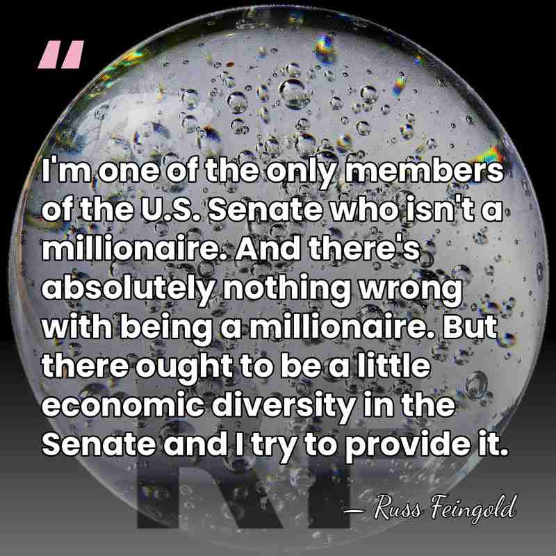 I'm one of the only members of the U.S. Senate who isn't&hellip; - Russ Feingold