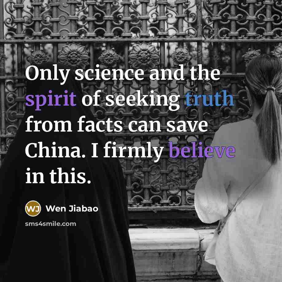 “Only science and the spirit of seeking truth from facts…” quote by Wen Jiabao