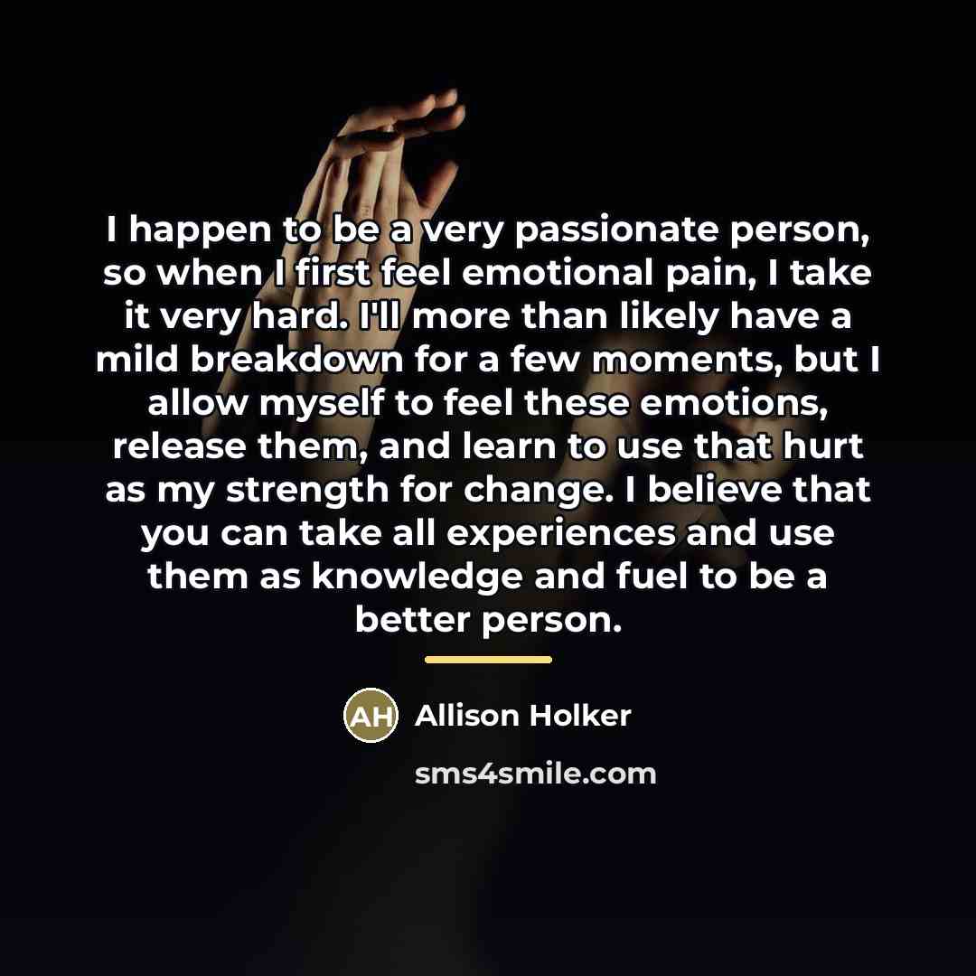 “I happen to be a very passionate person, so when…” quote by Allison Holker