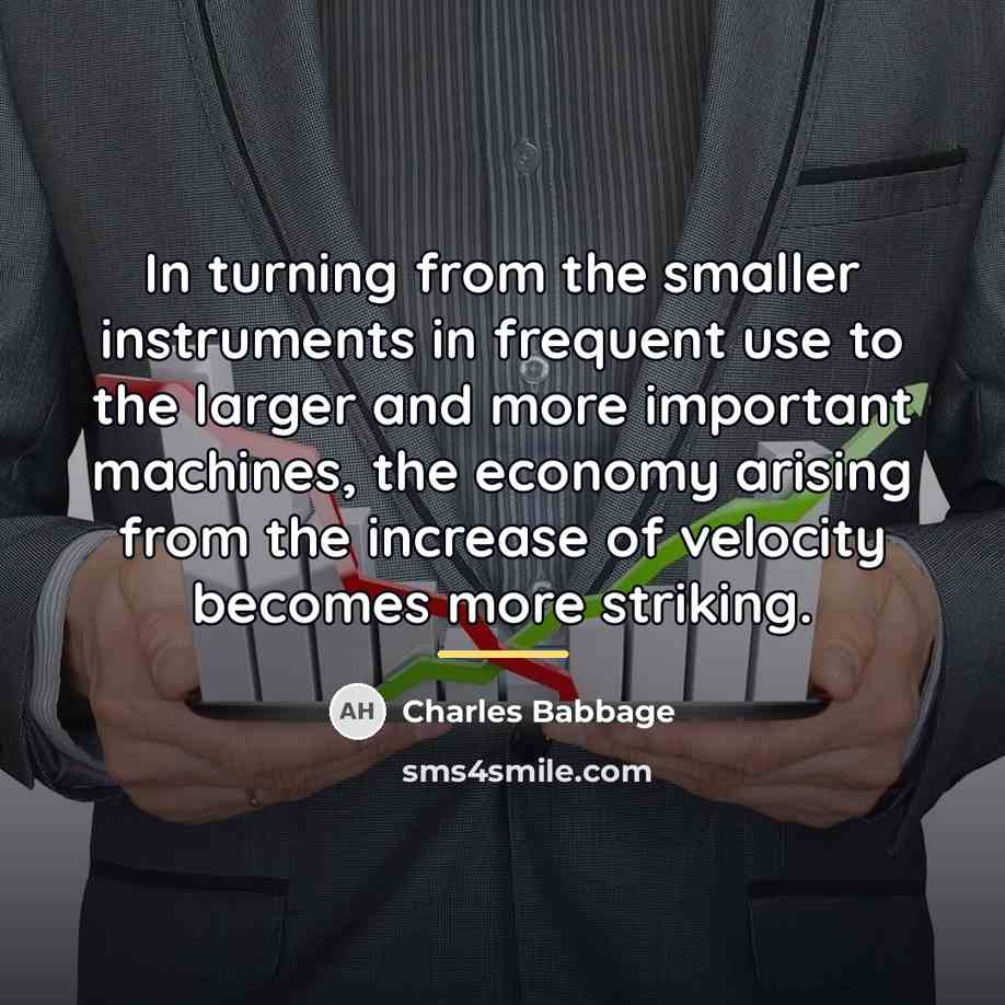 “In turning from the smaller instruments in frequent use to…” quote by Charles Babbage