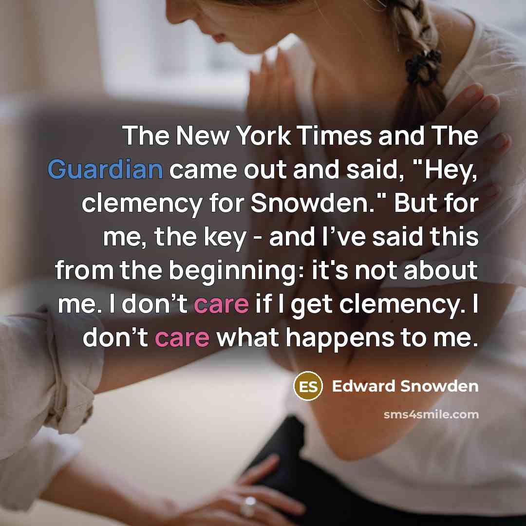 “The New York Times and The Guardian came out and…” quote by Edward Snowden