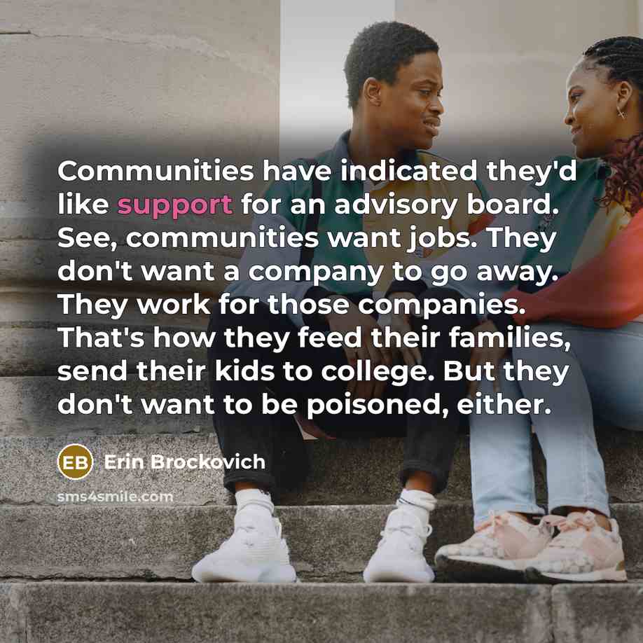 “Communities have indicated they'd like support for an advisory board.…” quote by Erin Brockovich