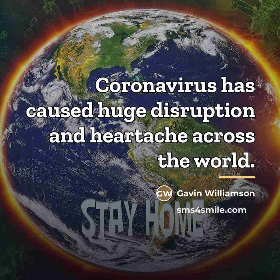 “Coronavirus has caused huge disruption and heartache across the world.…” quote by Gavin Williamson