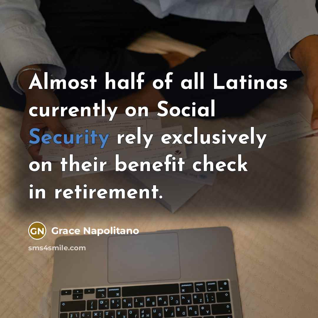 “Almost half of all Latinas currently on Social Security rely…” quote by Grace Napolitano