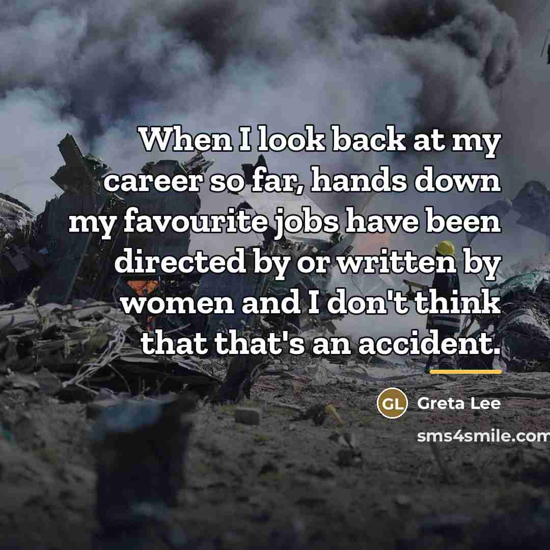 “When I look back at my career so far, hands…” quote by Greta Lee