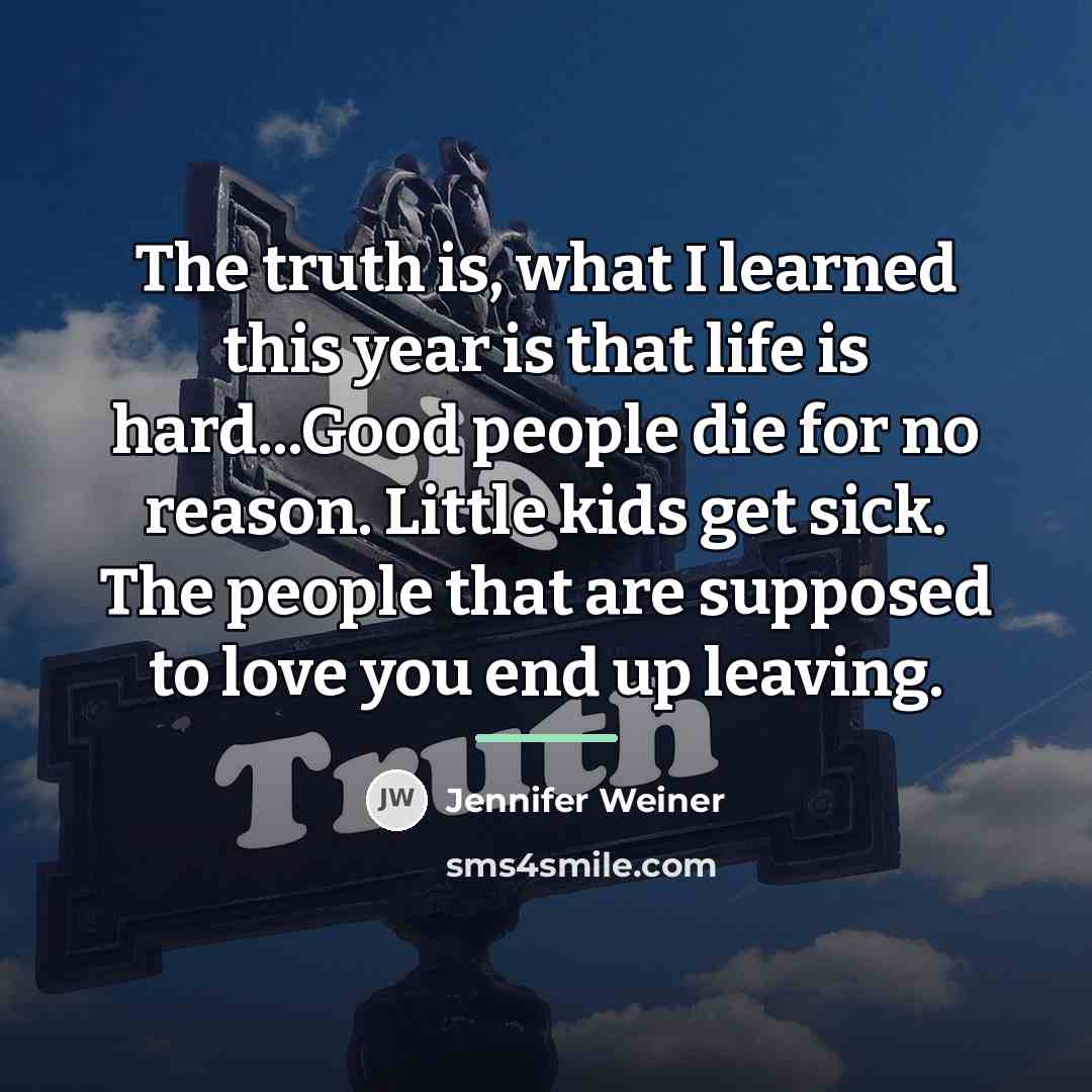 “The truth is, what I learned this year is that…” quote by Jennifer Weiner