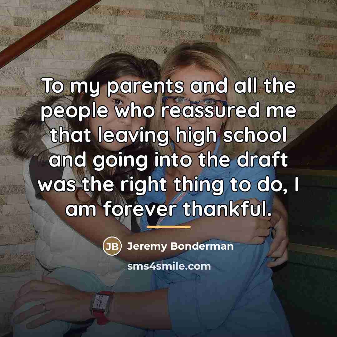 “To my parents and all the people who reassured me…” quote by Jeremy Bonderman
